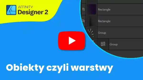 Affinity Designer tutorial. Podstawy. Poradniki po polsku. Panel Layers, warstwy